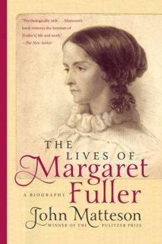 Paperback The Lives of Margaret Fuller Book