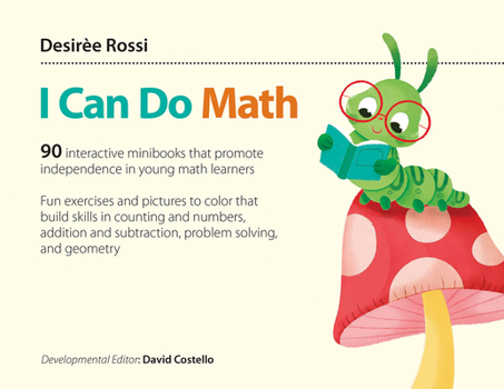 Paperback I Can Do Math: 90 Interactive Minibooks That Promote Independence in Young Math Learners Book