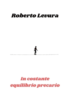 Paperback In costante equilibrio precario [Italian] Book
