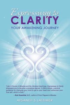Paperback Expressway to Clarity: Your Awakening Journey Book