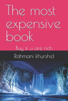 Paperback The most expensive book: Buy if u are rich Book