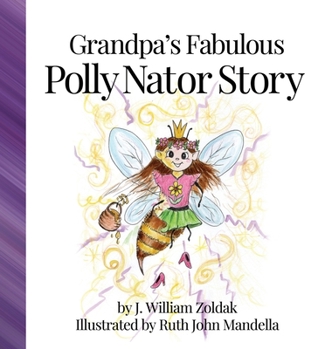 Hardcover Grandpa's Fabulous Polly Nator Story Book