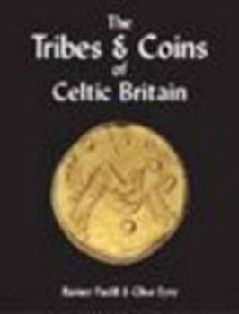 Paperback The Tribes and Coins of Celtic Britain Book