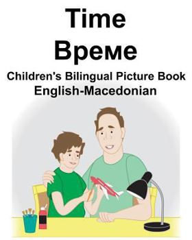 Paperback English-Macedonian Time Children's Bilingual Picture Book