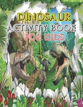 Dinosaur Activity book for kids: vol-1