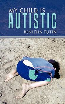 Paperback My Child Is Autistic Book