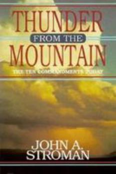 Paperback Thunder from the Mountain: The Ten Commandments Today Book