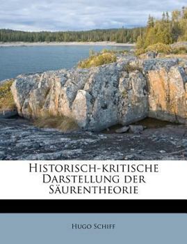 Paperback Historisch-Kritische Darstellung Der Saurentheorie [German] Book