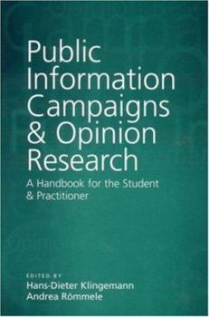 Hardcover Public Information Campaigns and Opinion Research: A Handbook for the Student and Practitioner Book