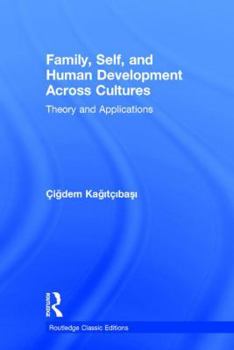 Hardcover Family, Self, and Human Development Across Cultures: Theory and Applications Book