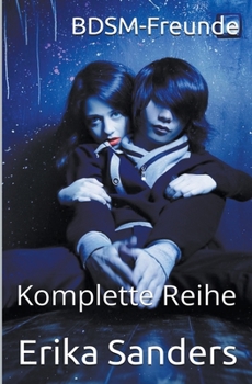 Paperback BDSM-Freunde. Komplette Reihe [German] Book