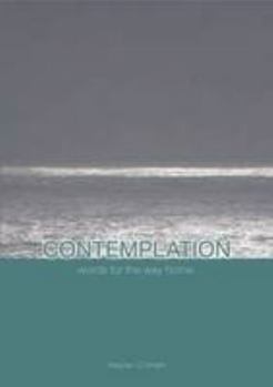 Paperback Contemplation: Words for the Way Home Book