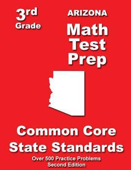 Paperback Arizona 3rd Grade Math Test Prep: Common Core State Standards Book