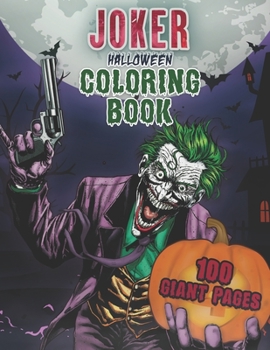 Joker Halloween Coloring Book: Happy Halloween Gift for Any Kids!!!