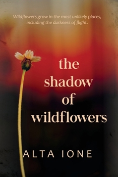 Paperback The Shadow of Wildflowers Book