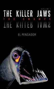 Hardcover The Killer Jaws: The Swamps Book