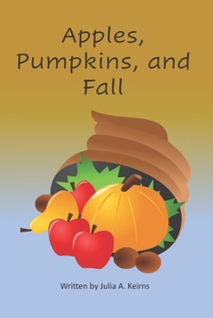 Paperback Apples, Pumpkins, and Fall Book