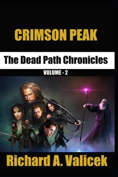 Paperback Crimson Peak: The Dead Path Chronicles Volume 2 Book