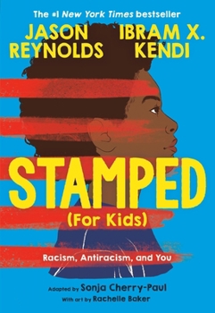Paperback Stamped (for Kids): Racism, Antiracism, and You Book
