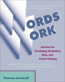 Paperback Words Work: Activities for Developing Vocabulary, Style, and Critical Thinking Book