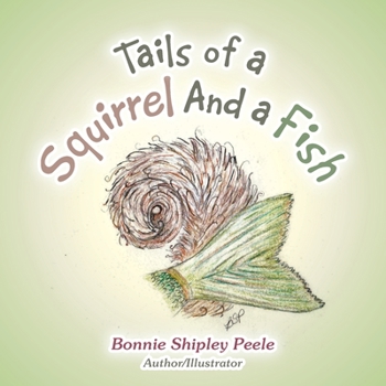 Paperback Tails of a Squirrel and a Fish Book