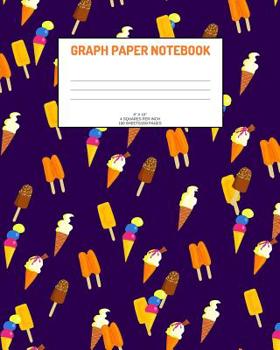 Paperback Graph Paper Notebook: Ice cream; 4 squares per inch; 100 sheets/200 pages; 8" x 10" Book