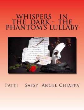 Paperback Whispers In The Dark - The Phantom's Lullaby Book