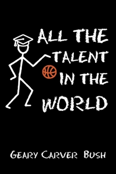 Paperback All the Talent In the World Book