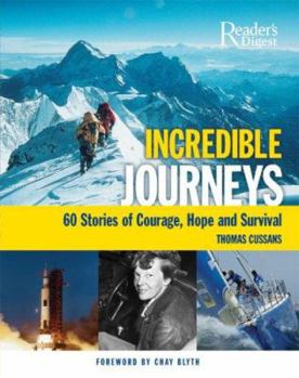 Hardcover Incredible Journeys: 60 Stories of Courage, Hope, and Survival Book