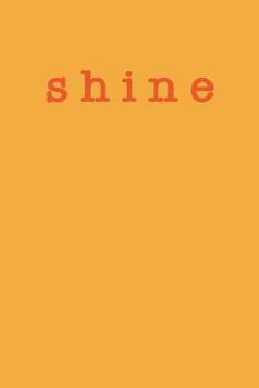 Shine: Cute Personalized Dot Grid Notebook with Inspirational Cover Design in Orange