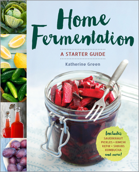 Paperback Home Fermentation: A Starter Guide Book