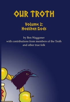 Hardcover Our Troth: Heathen Gods Book