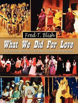 Paperback What We Did for Love Book