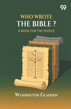 Paperback Who Wrote The Bible?: A Book for the People Book