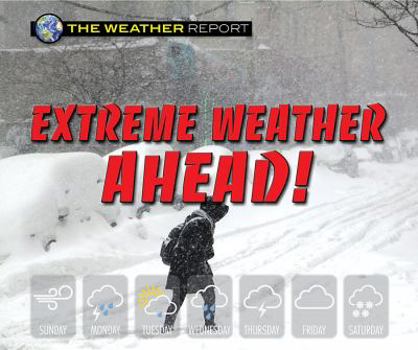 Extreme Weather Ahead! - Book  of the Weather Report