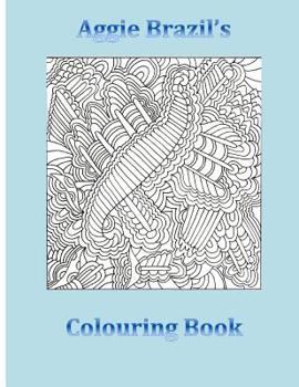 Paperback Aggie Brazil's Colouring Book