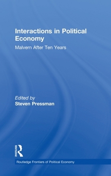 Hardcover Interactions in Political Economy: Malvern After Ten Years Book