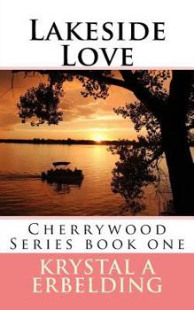 Paperback Lakeside Love: Cherrywood Series Book One Book