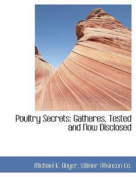 Paperback Poultry Secrets: Gatheres, Tested and Now Disclosed Book