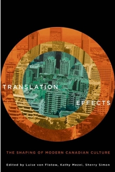 Paperback Translation Effects: The Shaping of Modern Canadian Culture Book