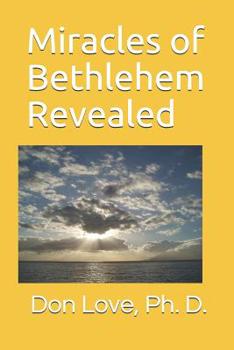 Paperback Miracles of Bethlehem Revealed Book