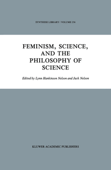 Paperback Feminism, Science, and the Philosophy of Science Book