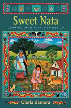 Paperback Sweet Nata: Growing Up in Rural New Mexico Book