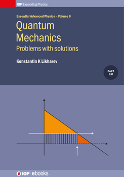 Paperback Quantum Mechanics: Problems with solutions: Problems with solutions Book