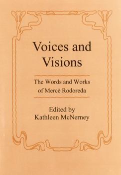 Hardcover Voices and Visions: The Words and Works of Merce Rodoreda Book