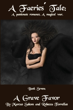 Paperback A Faeries' Tale: A Grave Favor: It's not every day that Death asks you for a favor. Book
