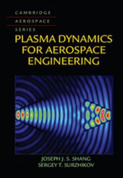 Hardcover Plasma Dynamics for Aerospace Engineering Book
