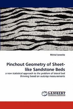 Paperback Pinchout Geometry of Sheet-Like Sandstone Beds Book