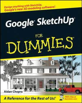 Google SketchUp For Dummies (For Dummies (Computer/Tech)) - Book  of the Dummies