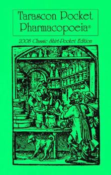 Paperback Tarascon Pocket Pharmacopoeia Classic Shirt-Pocket Edition, 2008 Edition: . (Twenty-second) Book